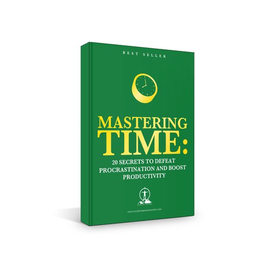 Mastering Time: 20 Secrets to Defeat Procrastination and Boost Productivity